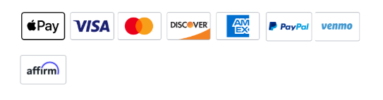Apple Pay, Visa, Mastercard, Discover, American Express, PayPal, Venmo, Affirm